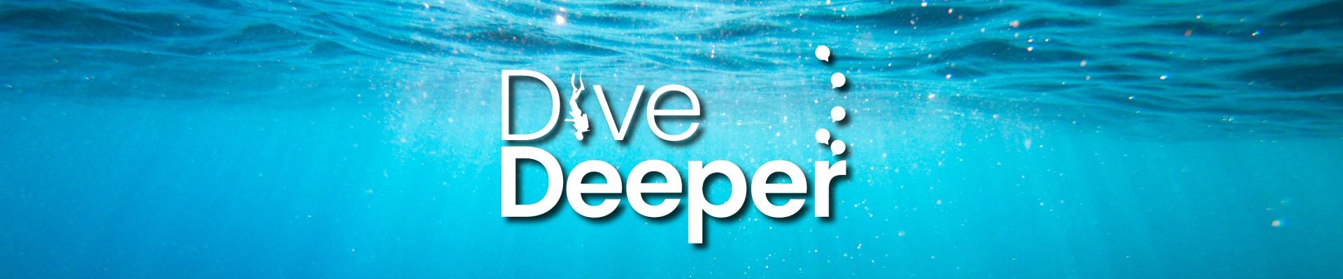 Dive Deeper web banner