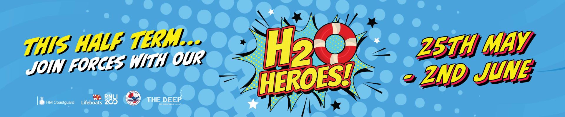 H20 Heroes event banner